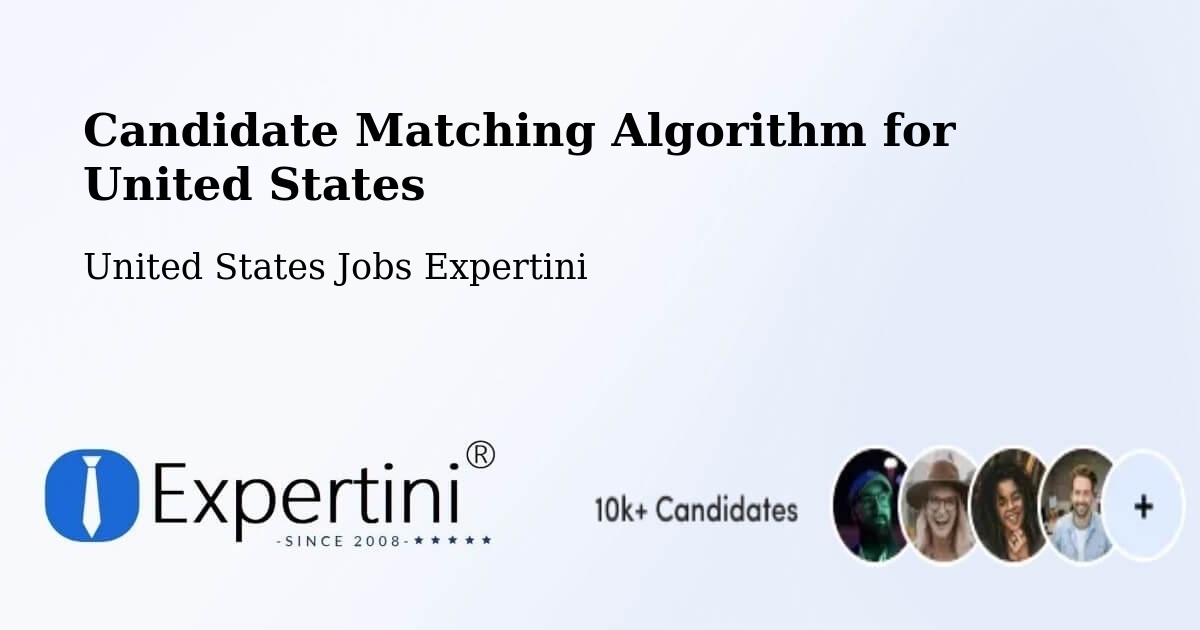Candidate Matching Algorithm Overview – Everett - United States Jobs Expertini